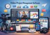 Image to Explain How Video Project Management Software Works
